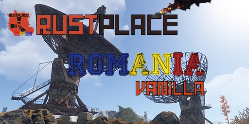 RustPlace Romania Vanilla [FullWipe 1/05]
